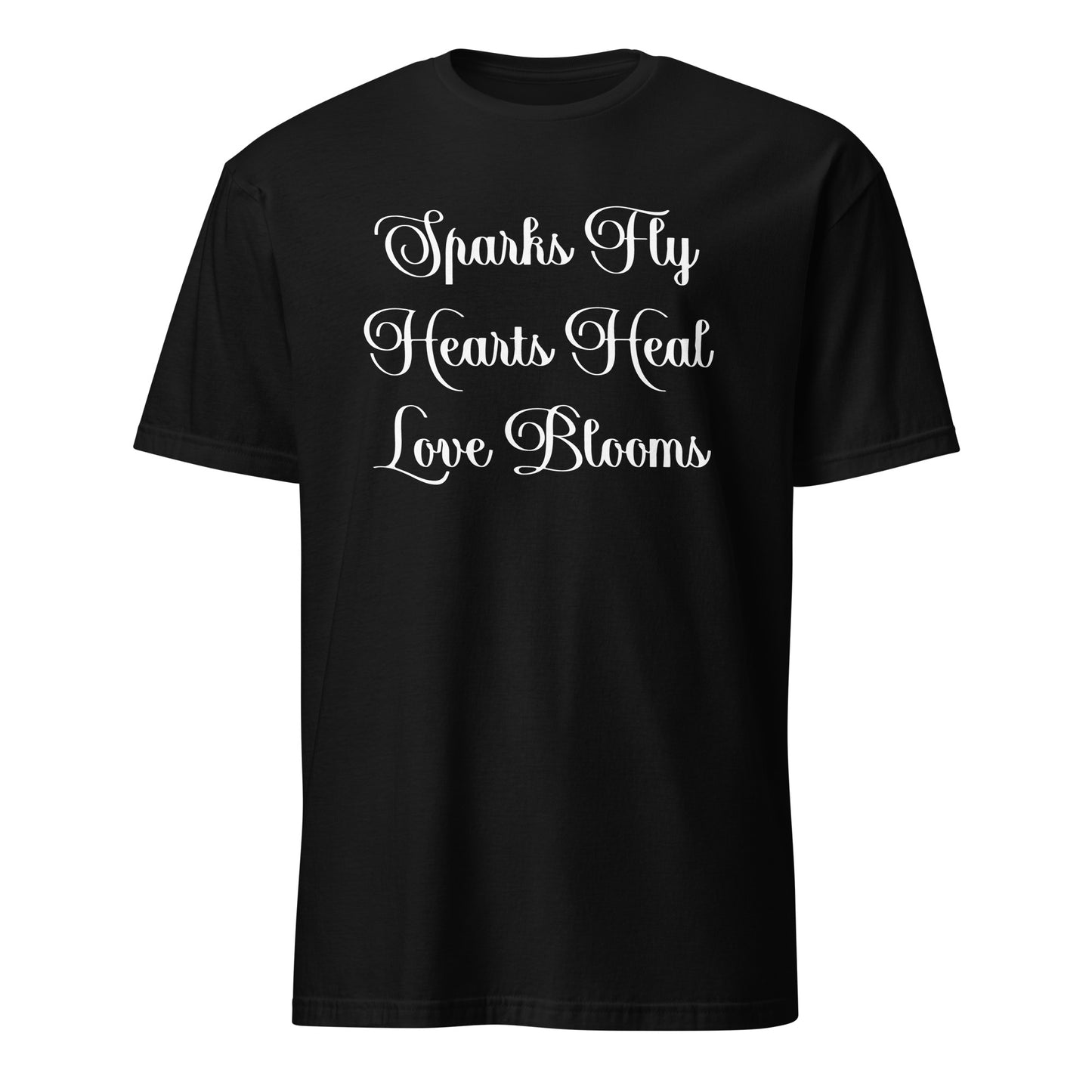 Black Love's Journey Words t-shirt. Has the words Sparks Fly, Hearts Heal, Love Blooms.
