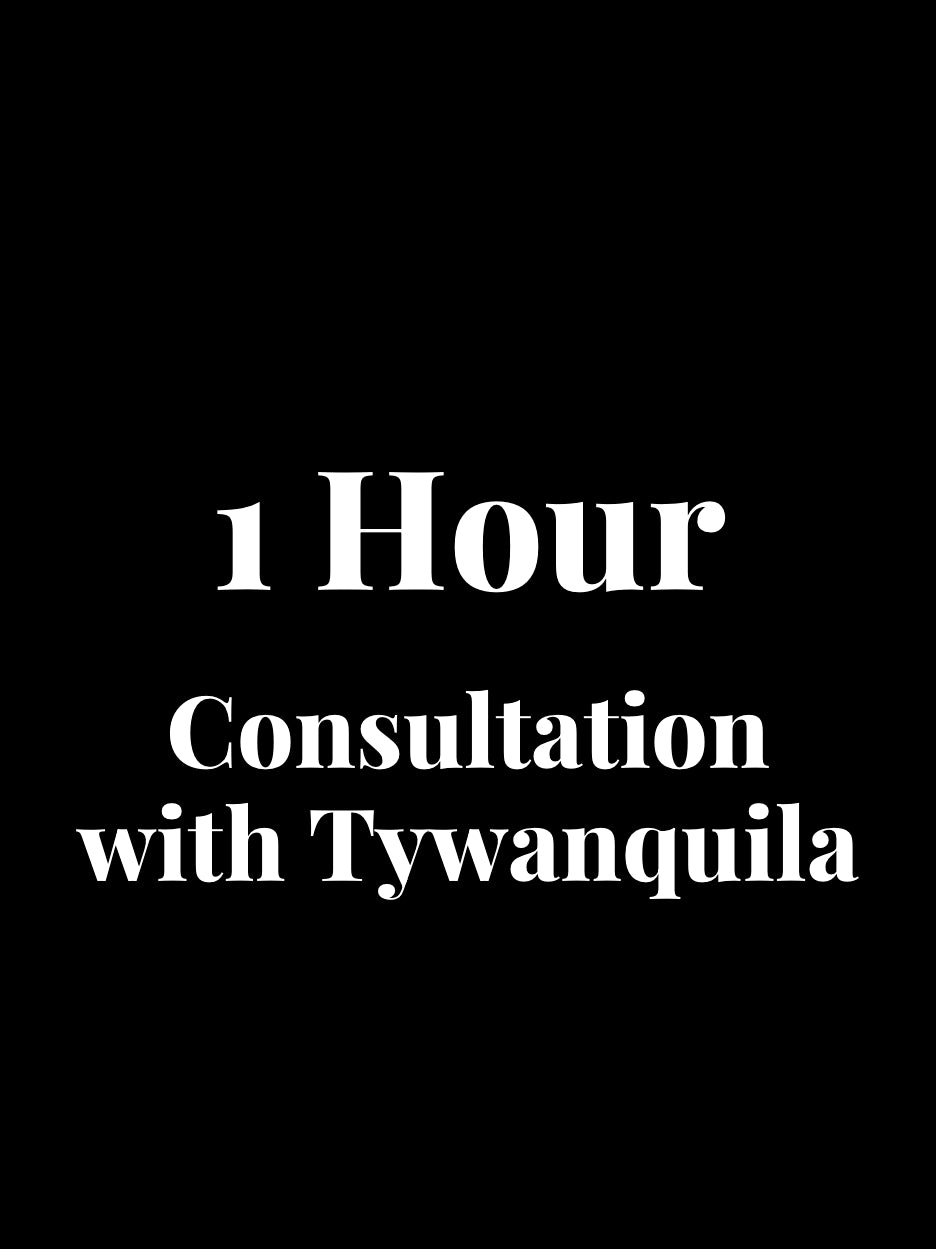 One hour consultation with Tywanquila.