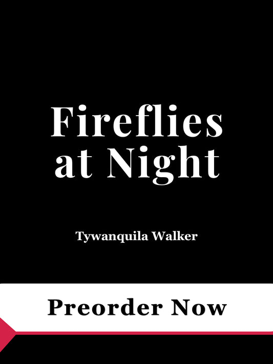 Book cover for Fireflies at Night by Tywanquila Walker with a preorder now announcement.