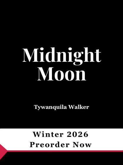 Book cover for Midnight Moon by Tywanquila Walker with a preorder announcement for Winter 2026.