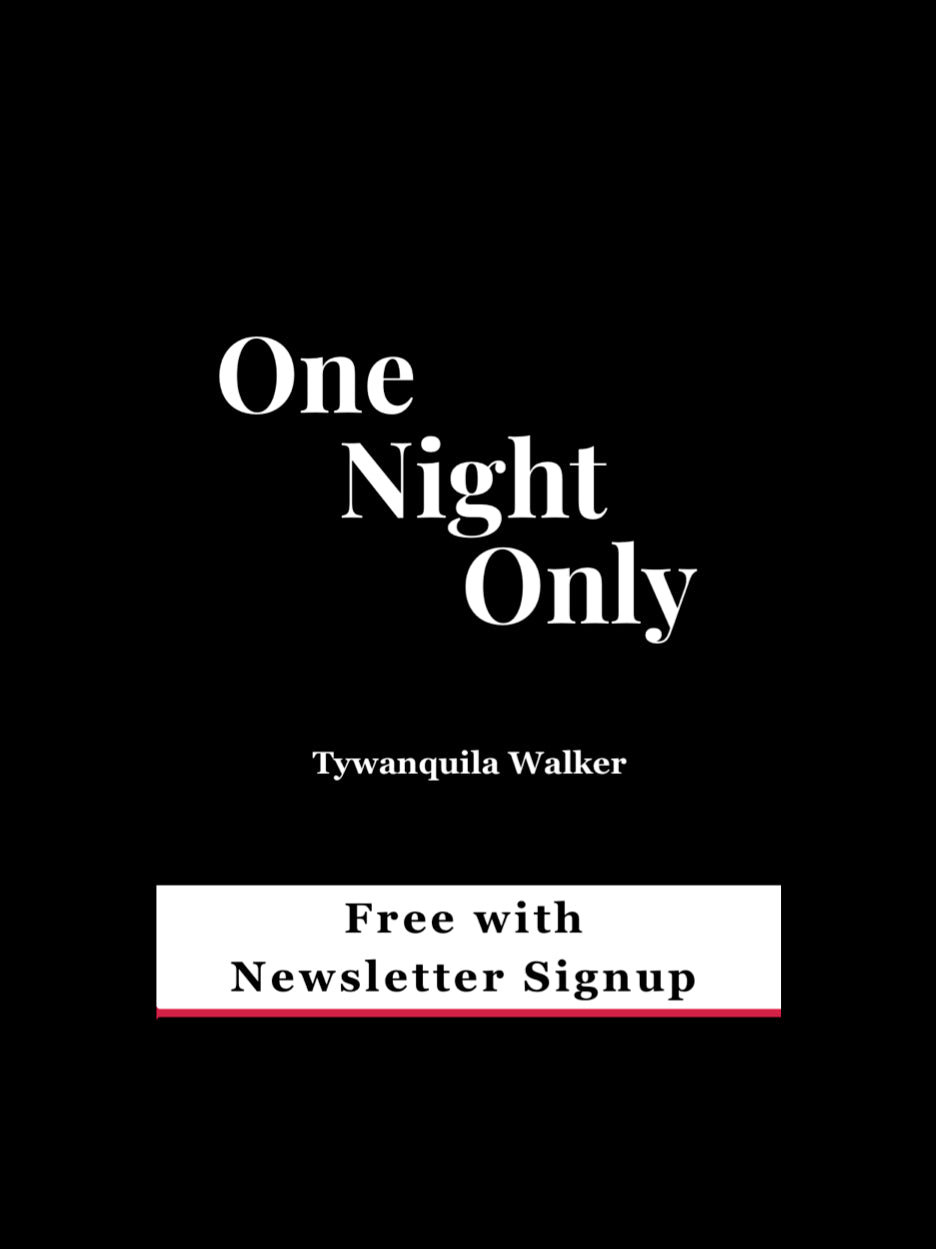 Book cover for One Night Only by Tywanquila Walker. 