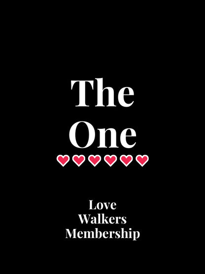 The One. Love Walkers membership tier 6.