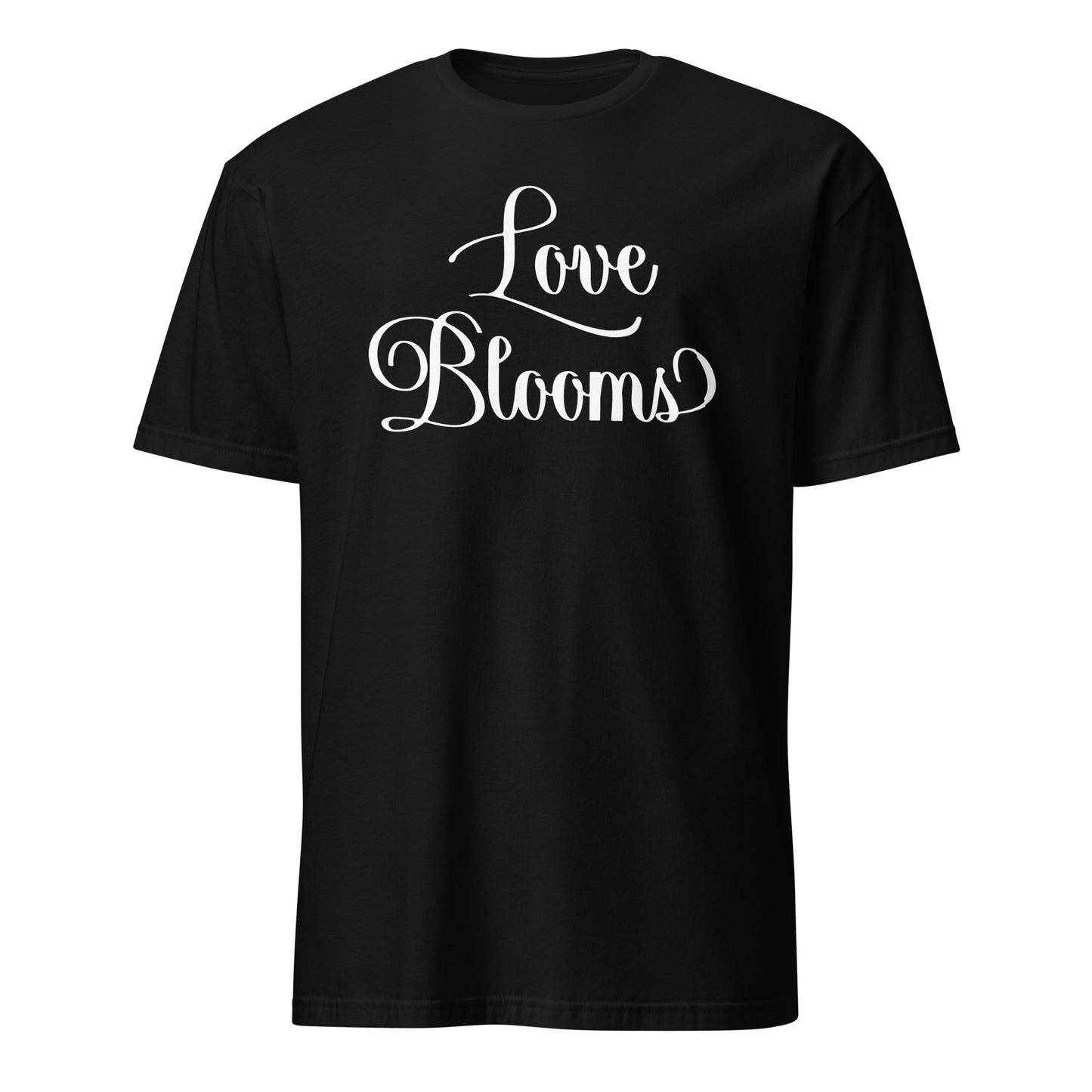 Black Love Blooms Words t-shirt.